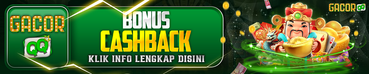 BONUS CASHBACK GACORQQ